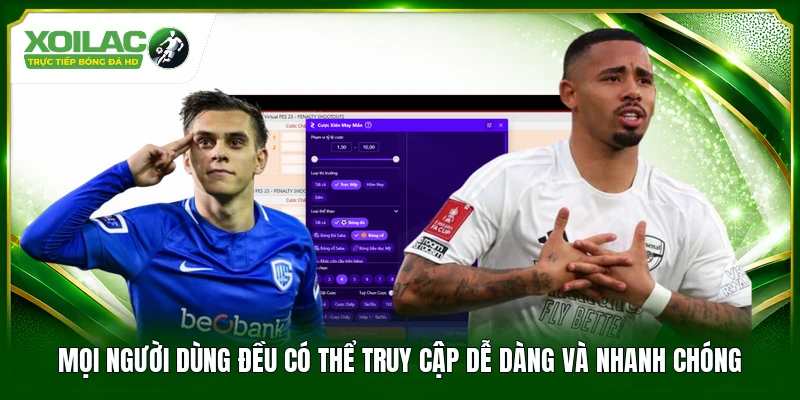 Mọi người dùng đều có thể truy cập dễ dàng và nhanh chóng