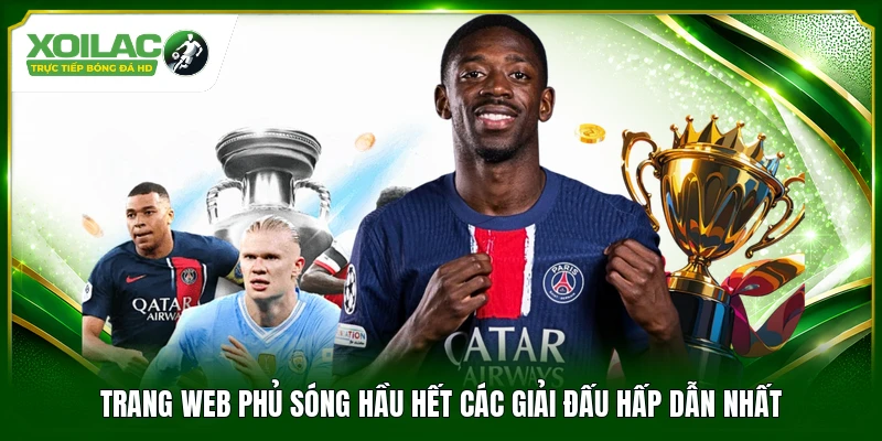 Trang web phủ sóng hầu hết các giải đấu hấp dẫn nhất